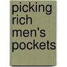 Picking Rich Men's Pockets by Valerie Wilding