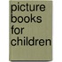Picture Books For Children