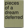 Pieces of a Dream Deferred door Duone S. Mattis-Sprouse