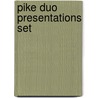 Pike Duo Presentations Set door Ronald P. Pfeiffer