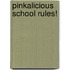 Pinkalicious School Rules!