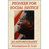 Pioneer for Social Justice by Reverend Jesse D. Scott