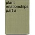 Plant Relationships Part a