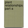 Plant Relationships Part a door P. Tudzynski