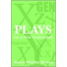Plays for a New Generation by Karen Mueller Bryson