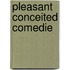 Pleasant Conceited Comedie