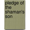 Pledge of the Shaman's Son door V. Horn B.
