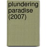 Plundering Paradise (2007) by Geraldine MacCaughrean