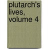 Plutarch's Lives, Volume 4 door Plutarch