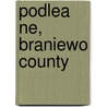 Podlea Ne, Braniewo County door Miriam T. Timpledon