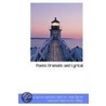 Poems Dramatic And Lyrical by John Leicester Warren