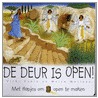 De deur is open! door V. Howie