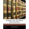 Poems On Several Occasions door John Bennet