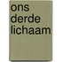 Ons derde lichaam