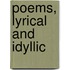 Poems, Lyrical And Idyllic
