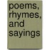 Poems, Rhymes, and Sayings