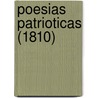 Poesias Patrioticas (1810) by Juan Bautista De Arriaza