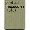 Poetical Rhapsodies (1818) by J.B. Fisher