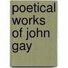 Poetical Works of John Gay by Thomas Park