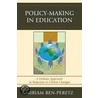 Policy-Making in Education door Miriam Ben-Peretz