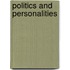 Politics And Personalities
