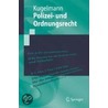 Polizei- Und Ordnungsrecht door Dieter Kugelmann