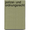 Polizei- und Ordnungsrecht by Bodo Pieroth