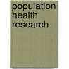 Population Health Research door Onbekend