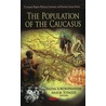 Population Of The Caucasus door Va'za Lortkipanize