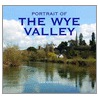 Portrait Of The Wye Valley by Van Greaves