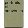 Portraits Et Souvenirs ... by Gabriel Monod