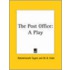 Post Office: A Play (1914)