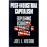 Post-Industrial Capitalism door Joel I. Nelson