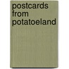 Postcards from Potatoeland door Marianne Love