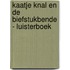 Kaatje Knal en de Biefstukbende - Luisterboek