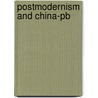 Postmodernism And China-pb by Xudong Zhang