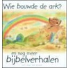 Wie bouwde de ark? by Sally Ann Wright