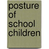 Posture of School Children door Jessie Hubbell Bancroft 1867-1952