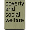 Poverty And Social Welfare by David Gladstone