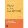 Power Of The Five Elements door Charles Moss