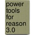 Power Tools for Reason 3.0