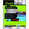 Power Tools for Reason 3.0 door Kurt Kurasaki