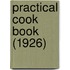 Practical Cook Book (1926)