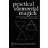 Practical Elemental Magick