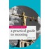 Practical Guide To Mooting