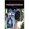 Practising Videojournalism door Vivien Morgan