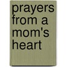 Prayers From A Mom's Heart door Onbekend
