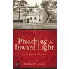 Preaching the Inward Light door Michael P. Graves