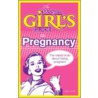 Pregnancy For Modern Girls door Hollie Smith
