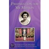 Preparation For My Mission by Elizabeth Clare Prophet